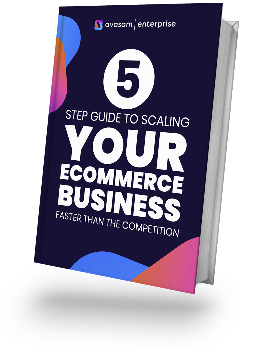 Avasam-5-ways-to-scale-your-ecommerce-business-faster-than-your-competition-2